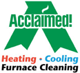 Acclaimed! Heating, Cooling & Furnace Cleaning